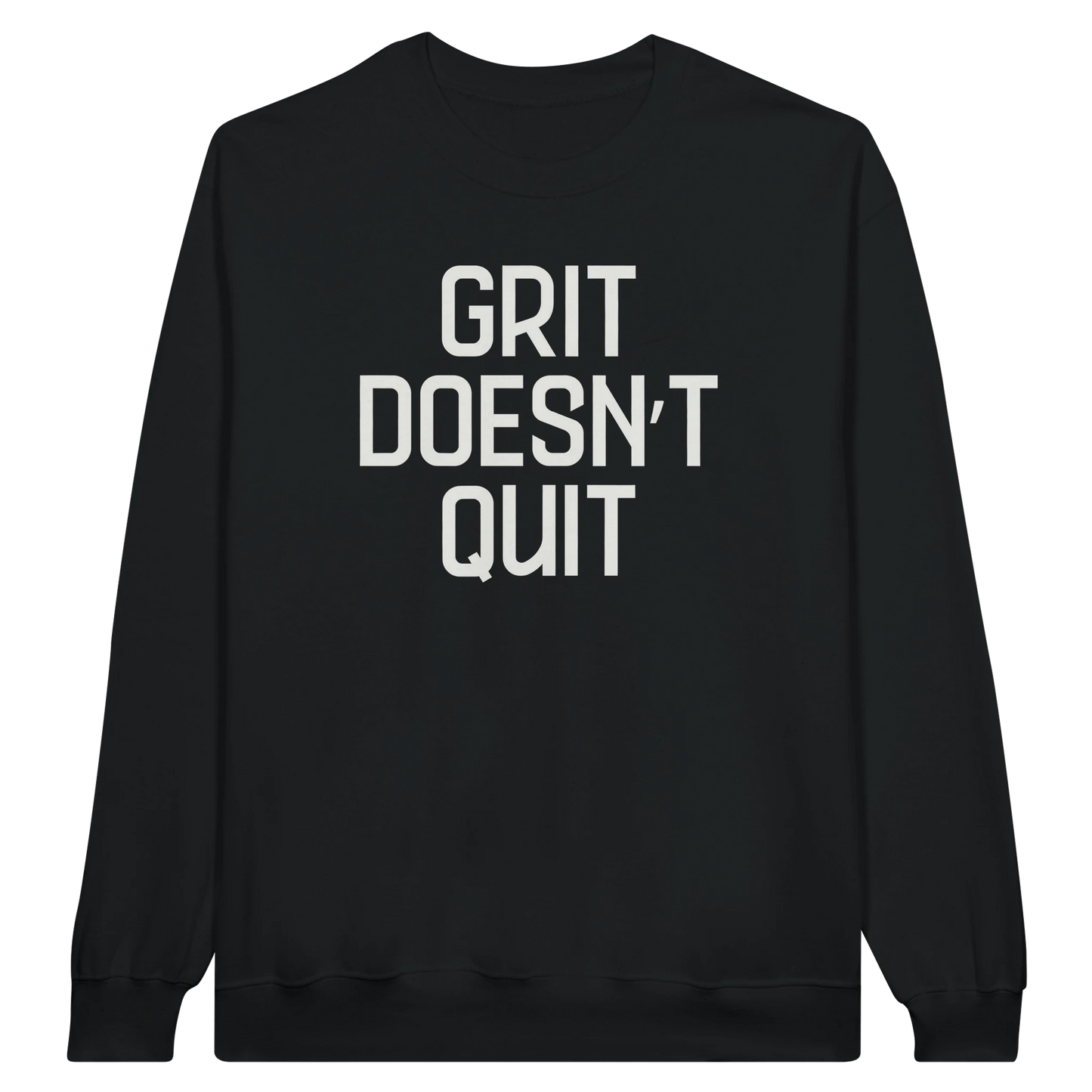 Grit Doesn't Quit midweight fleece crewneck sweatshirt in black with bold text design on front.