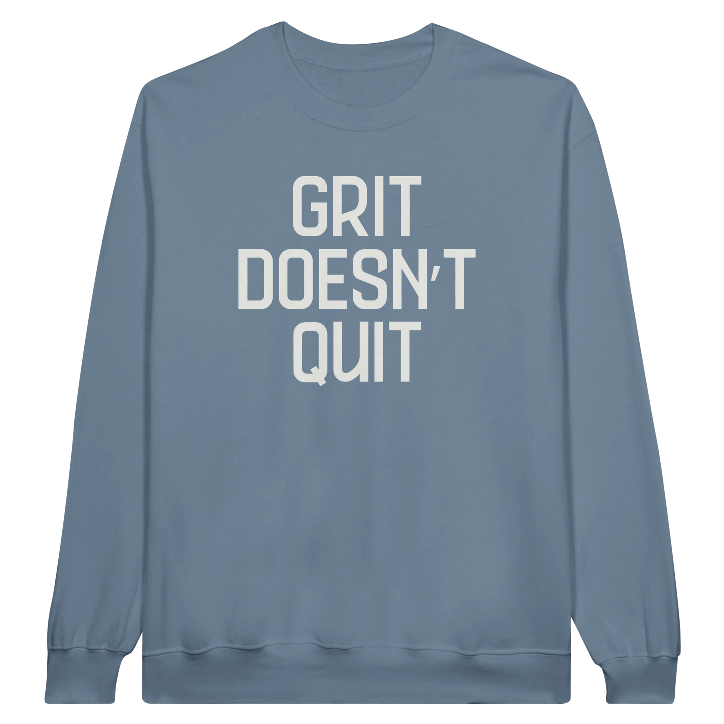 Grit Doesn't Quit midweight fleece crewneck sweatshirt in stone blue with bold text design on front.