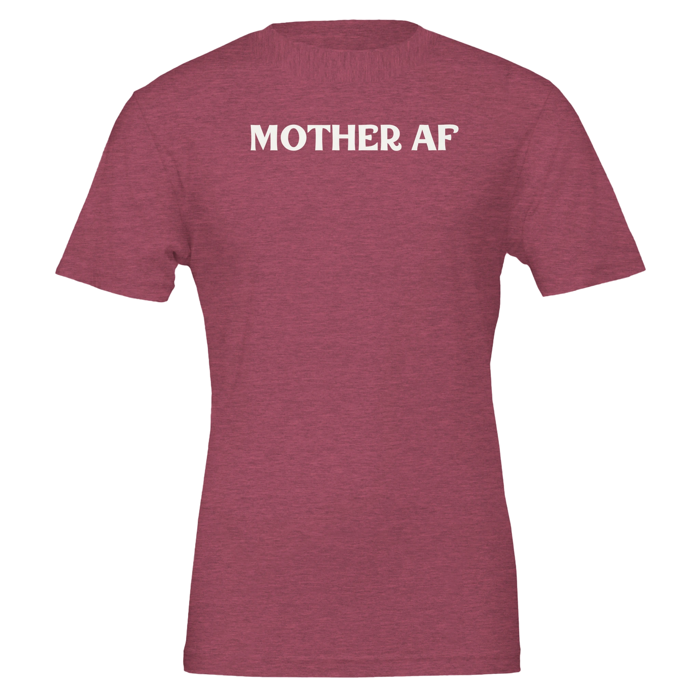 Front view of a heather raspberry t-shirt with bold white “Mother AF” lettering.