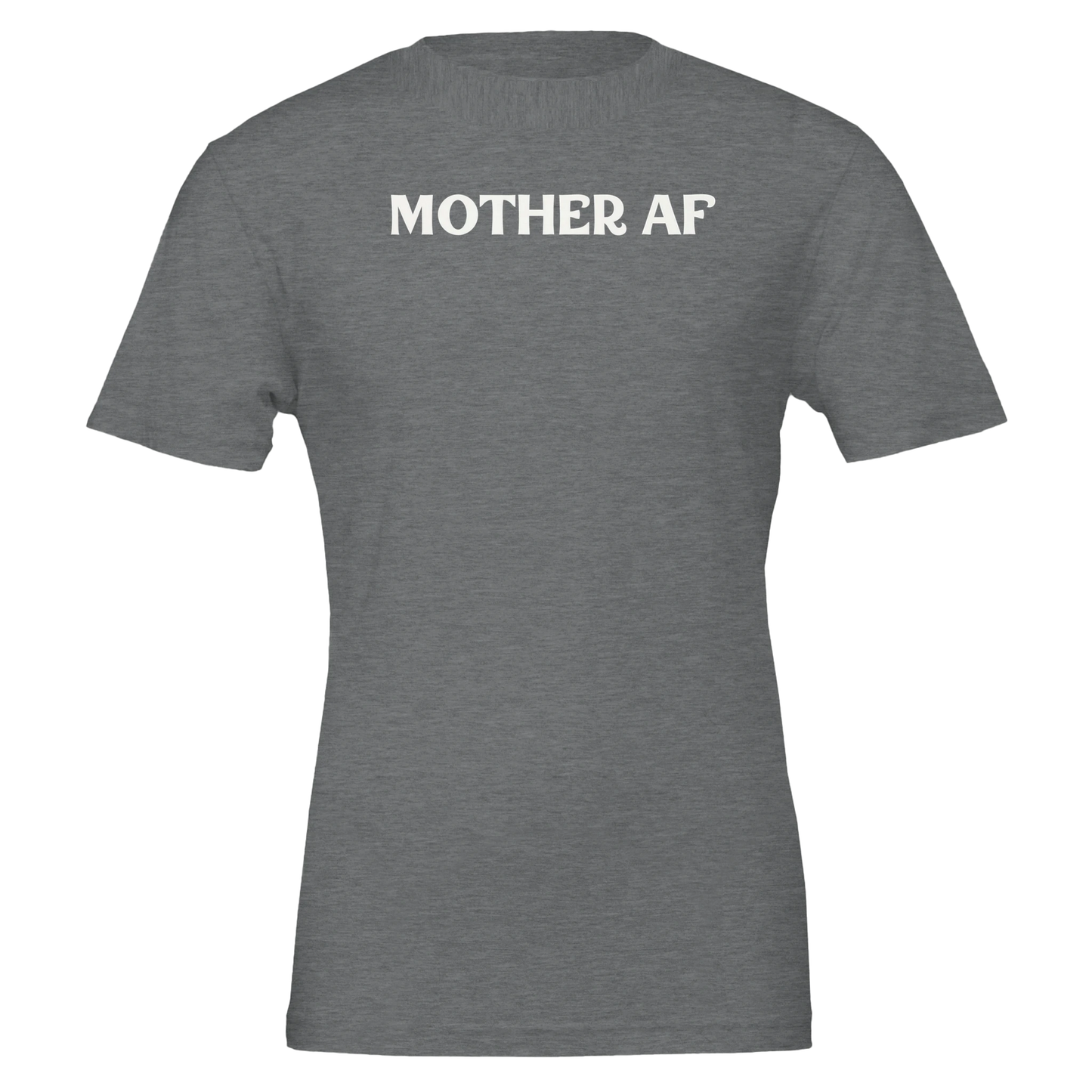 Front view of a heather storm t-shirt featuring the phrase “Mother AF” in white.