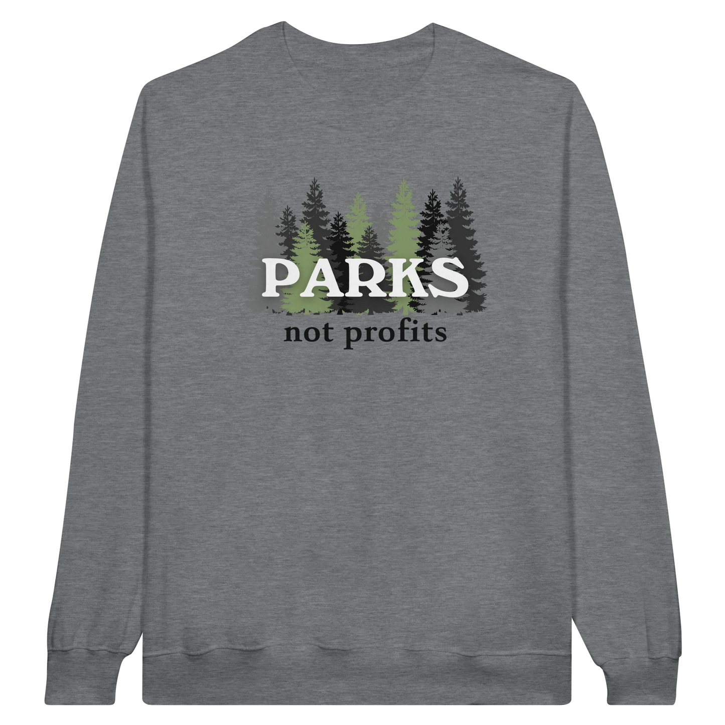 Parks Not Profits midweight fleece crewneck sweatshirt in ring spun sports gray with pine tree design on front.