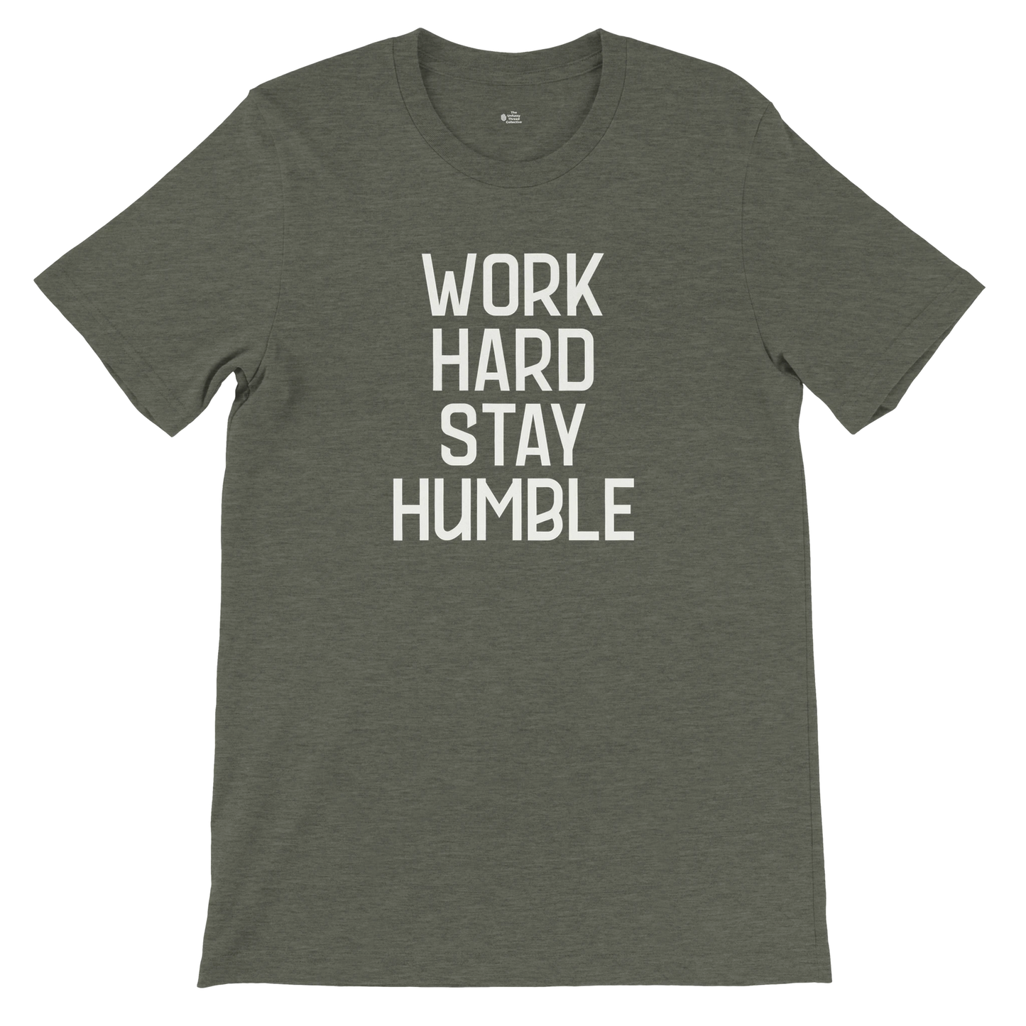 Heather military green t-shirt with “Work Hard Stay Humble” printed in bold vertical white lettering – front view.