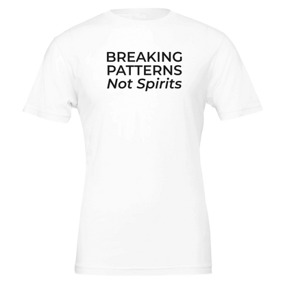 Flat lay of the “Breaking Patterns Not Spirits” t-shirt in Classic White, front view.