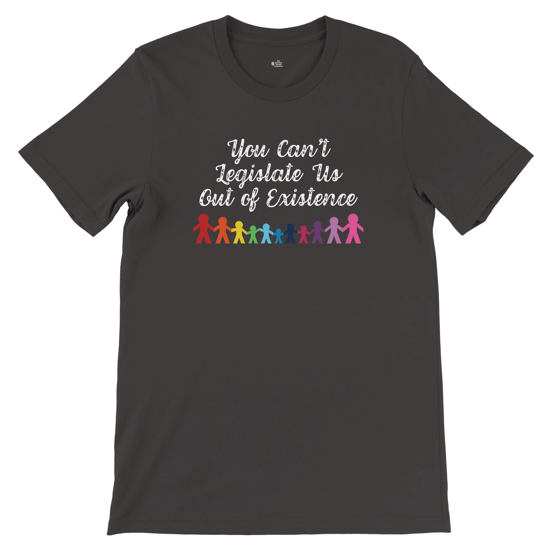 Flat lay of the “You Can’t Legislate Us Out of Existence” t-shirt in Vintage Black with rainbow paper doll figures, front view.