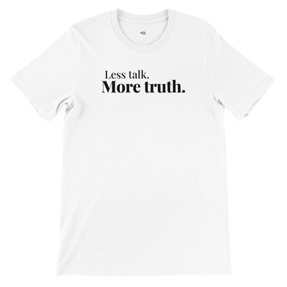 Less Talk. More Truth. – Plainspoken Collection Tee