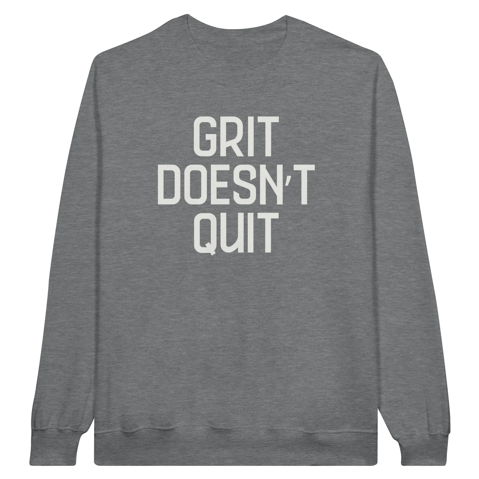 Grit Doesn't Quit midweight fleece crewneck sweatshirt in ring spun sports gray with bold text design on front.