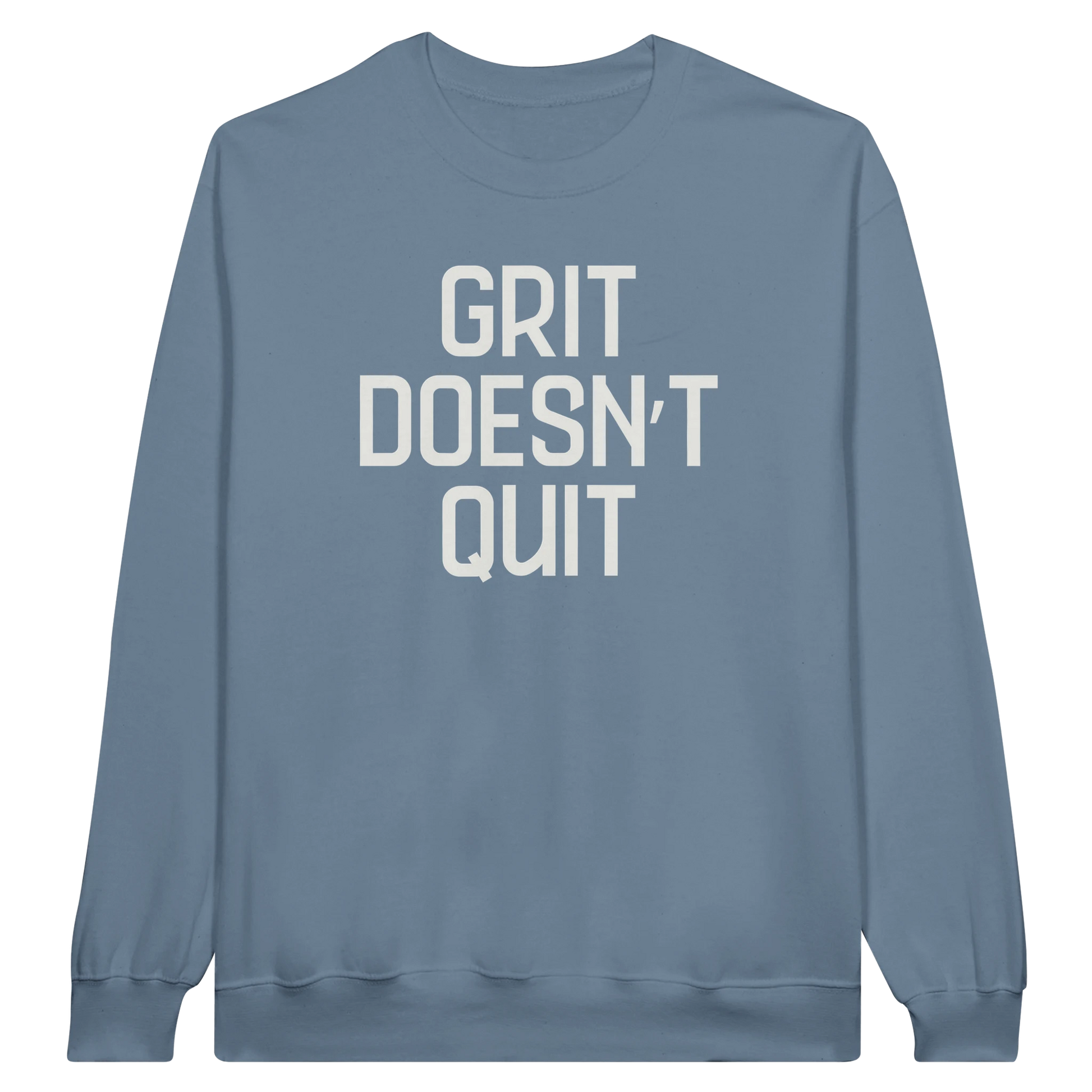 Grit Doesn't Quit midweight fleece crewneck sweatshirt in stone blue with bold text design on front.
