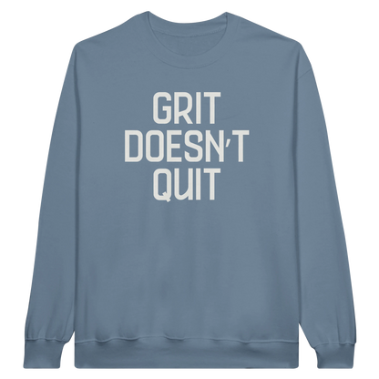 Grit Doesn't Quit midweight fleece crewneck sweatshirt in stone blue with bold text design on front.