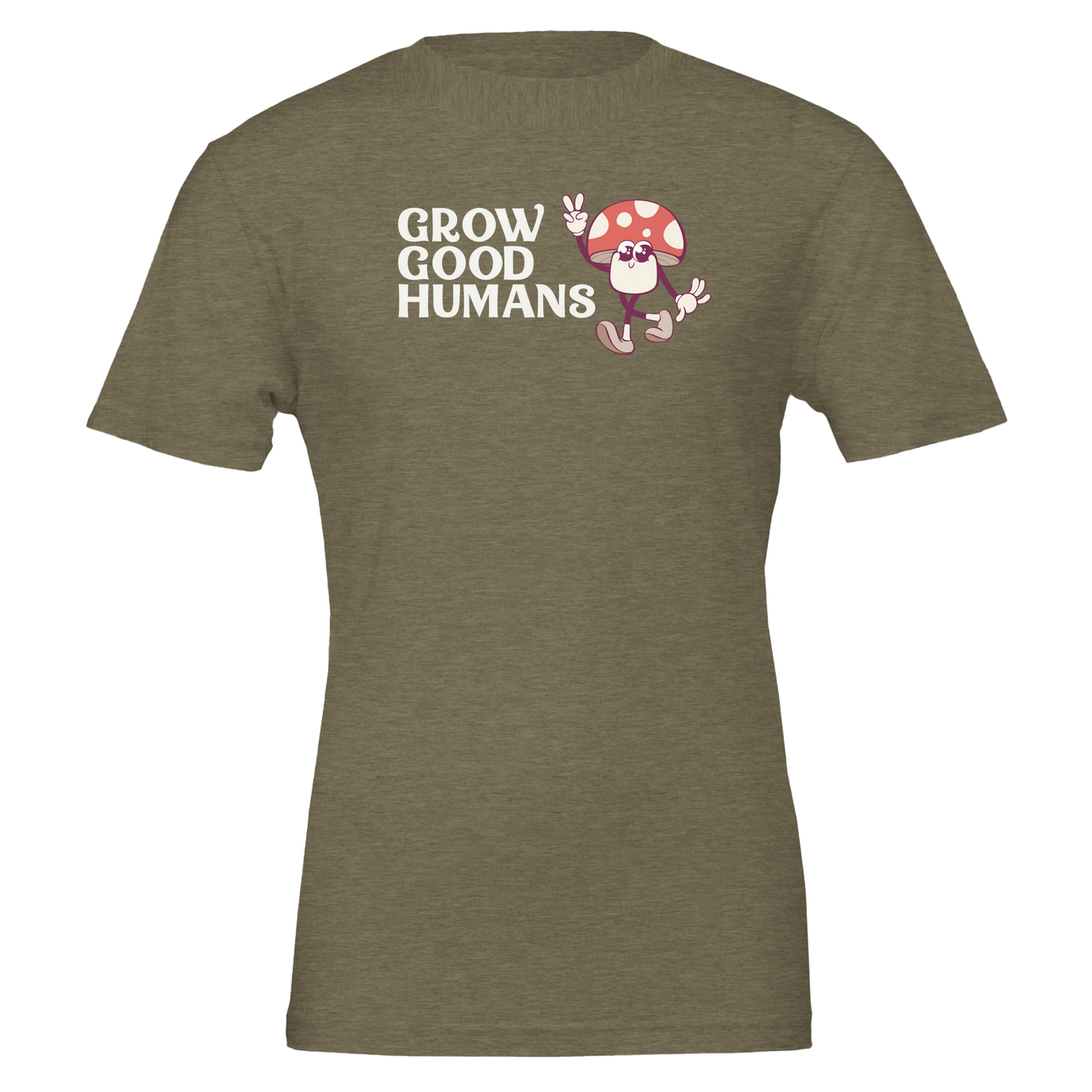 Flat lay of the “Grow Good Humans” t-shirt in Heather Military Green with peace-sign mushroom graphic, front view.