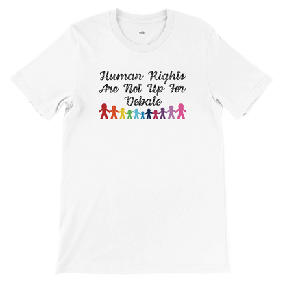 Flat lay of the “Human Rights Are Not Up For Debate” t-shirt in Classic White with rainbow paper doll graphic, front view.